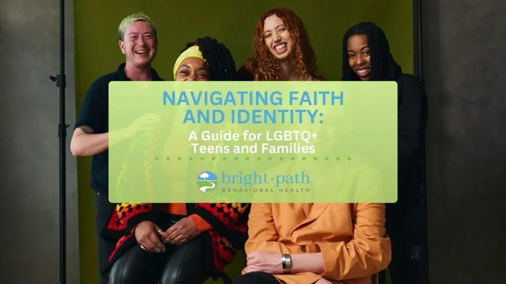 Navigating Faith and Identity: A Guide for LGBTQ+ Teens and Families