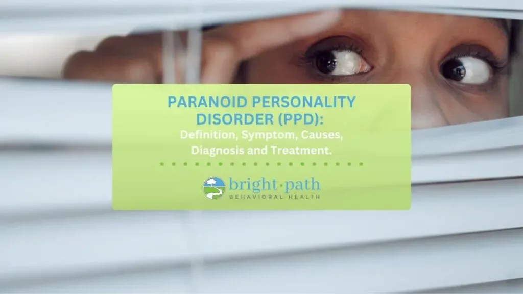Paranoid Personality Disorder (PPD)