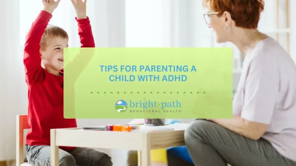 8 Tips for Parenting a Child with ADHD